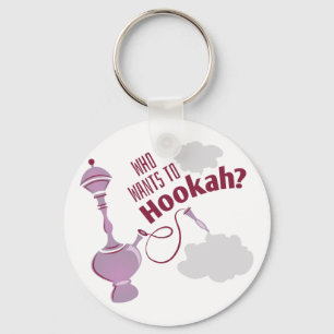 Want To Hookah Keychain