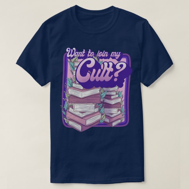 Want to join my cult T-Shirt (Design Front)