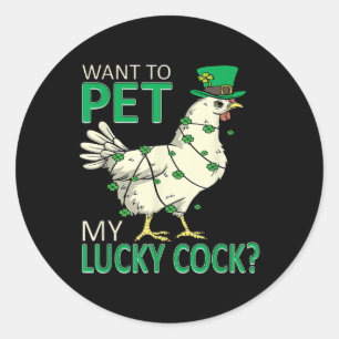 Want To Pet My Lucky Funny St Patricks Day Chicken Classic Round Sticker