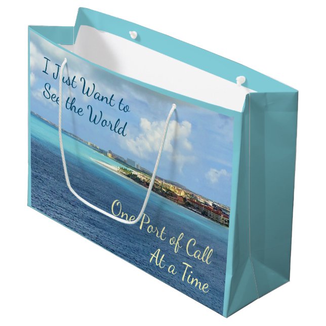 Want to See Ports of the World Cruising Large Gift Bag (Front Angled)
