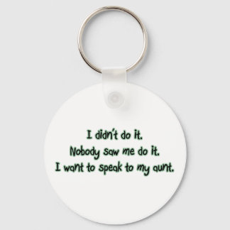 Want to Speak to My Aunt Keychain