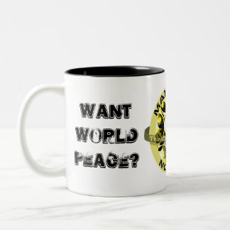 Want world peace? Two-Tone coffee mug