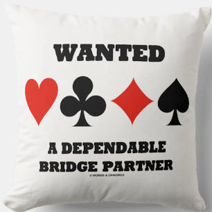 Wanted A Dependable Bridge Partner (Card Suits) Throw Pillow