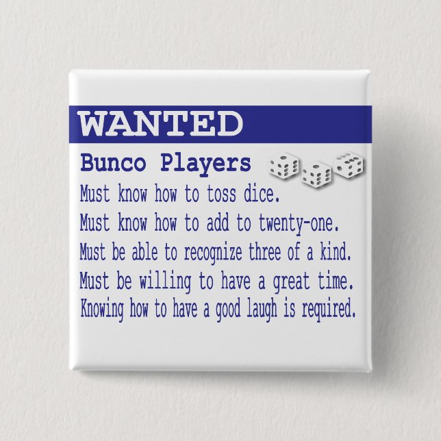wanted bunco players 2 inch square button (Front)