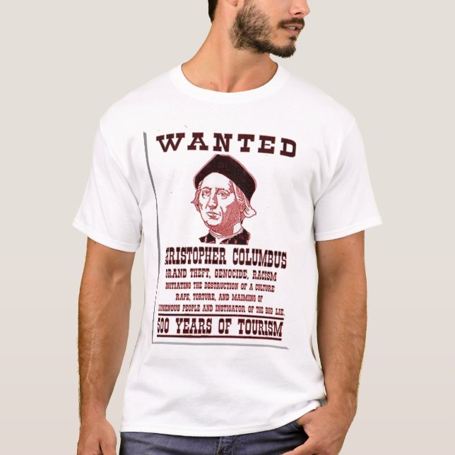 WANTED Christopher Columbus T-Shirt (Front)