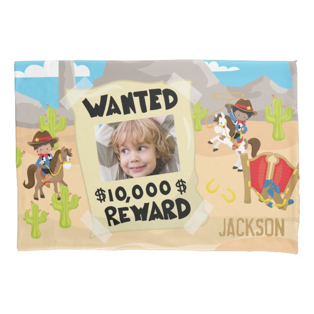 Wanted Cowboy with Photo and Name, Little Boy Pillowcase (Front)
