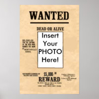 Wanted Dead or Alive Poster U can change words pic