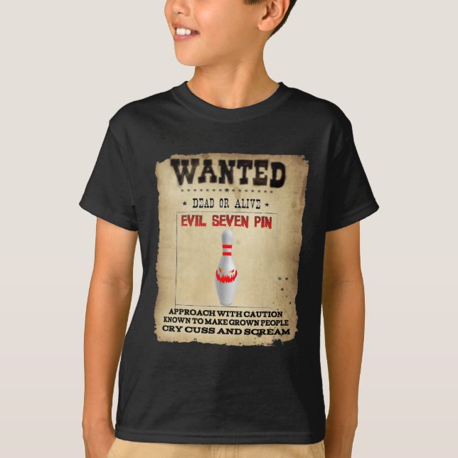 Wanted Evil Seven Pin Bowlers Womens Mens Funny Bo T-Shirt (Front)