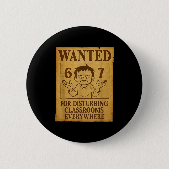 Wanted For Disturbing Clrooms Everywhere Funny 6 7 2 Inch Round Button (Front)