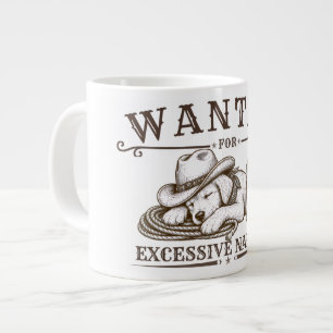 Wanted for Excessive Napping  Funny Western Design Large Coffee Mug