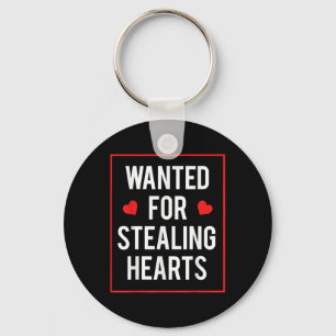 Wanted For Stealing Hearts Valentines Kids Adults Keychain
