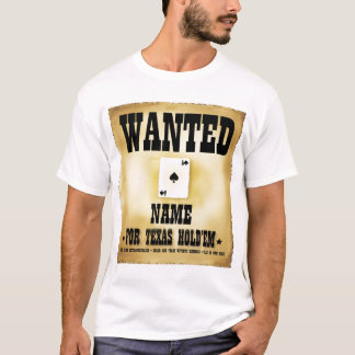 Wanted for Texas Holdem Mens T-Shirt