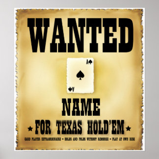 Wanted for Texas Holdem Poster