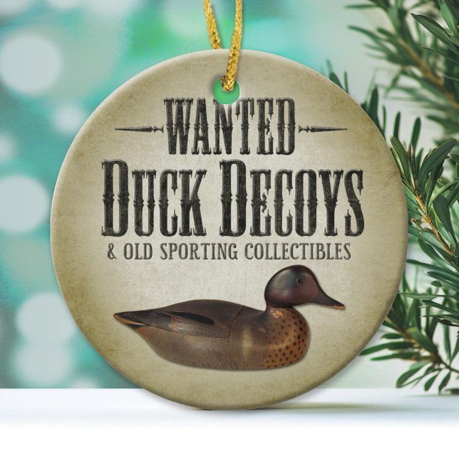 Wanted - Old Duck Decoys Ceramic Ornament (Custom Ornament)