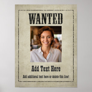 WANTED POSTER: customize this! Poster