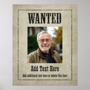 WANTED POSTER: customize this! Poster