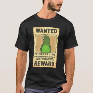 Wanted Poster Parrot I Green Parrotlet T-Shirt