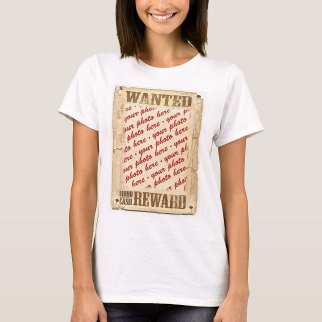 WANTED Poster Photo Frame T-Shirt (Front)