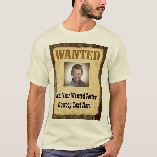 Wanted Poster TShirts & Shirt Designs Zazzle.ca