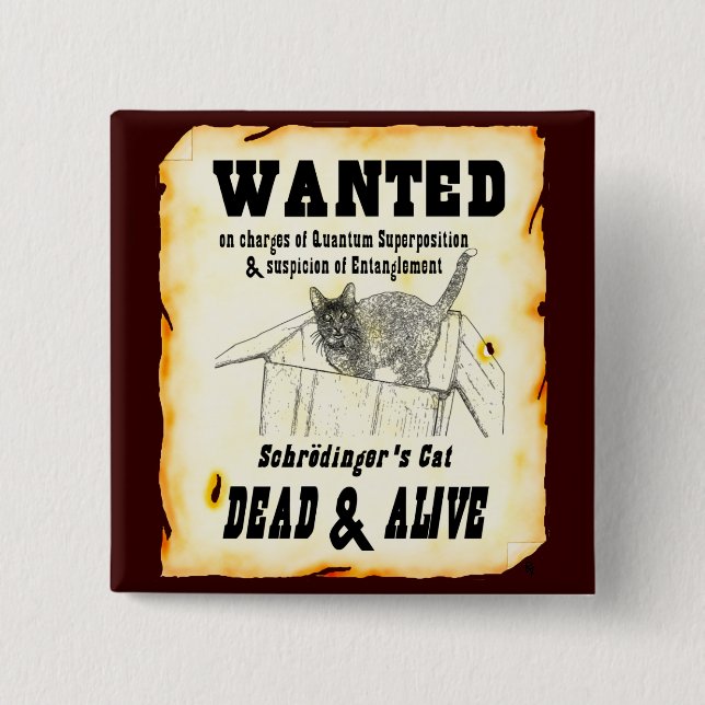 WANTED: Schrodinger's Cat Button (Front)