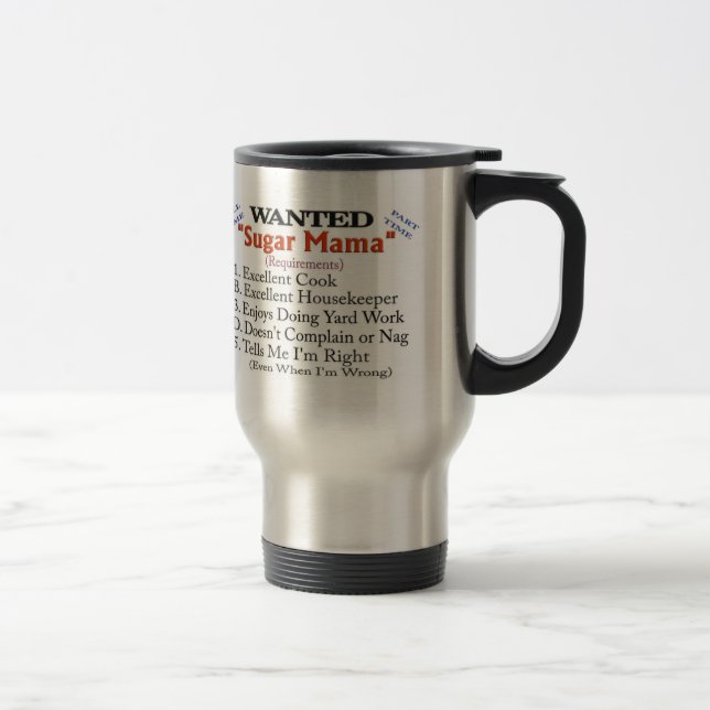 Wanted - Sugar Mama Travel Mug (Right)