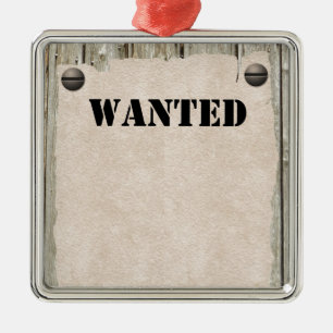 WANTED Wood Paper Poster Print Metal Ornament