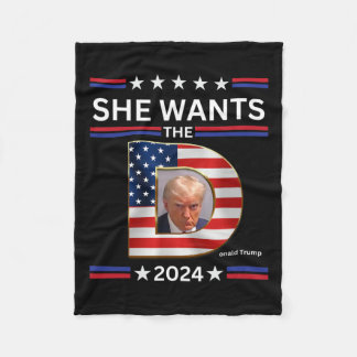 Wants The D Donald Trump 2024 Presidential Electio Fleece Blanket