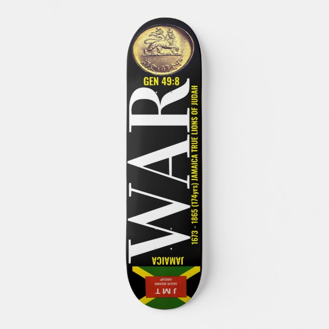 WAR ! GEN 49:8 Jamaica Skateboard (Front)