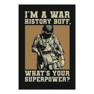 War History Buff - WW2 Enthusiast Poster