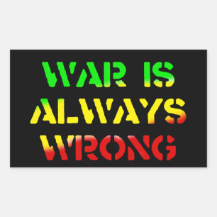 War Is Always Wrong Rasta Sticker