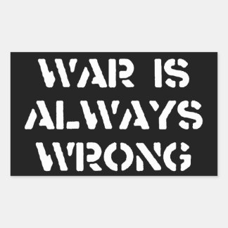 War Is Always Wrong Sticker