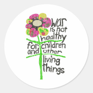 War Is Not Healthy 1967  Classic Round Sticker