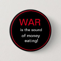 War is the sound of money eating