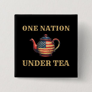 War of Independence 1773 USA One Nation Under Tea 2 Inch Square Button