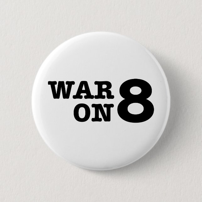 War On Prop 8 Button (Front)