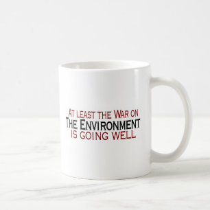 War On The Environment Coffee Mug