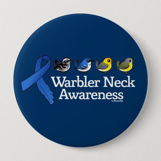 Warbler Neck Awareness Ribbon 4 Inch Round Button (Front)