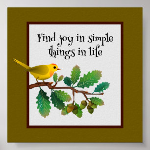 Warbler Wisdom-Simple Joy inspiration Poster