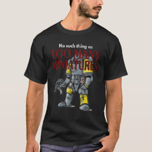 Wargaming Roleplaying Too Many Miniatures Distress T-Shirt