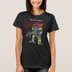 Wargaming Roleplaying Too Many Miniatures Distress T-Shirt