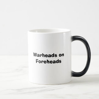 Warheads on Foreheads Magic Mug
