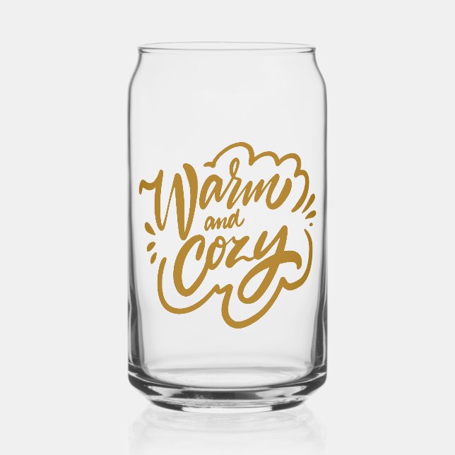 Warm and Cozy Can Glass (Front)