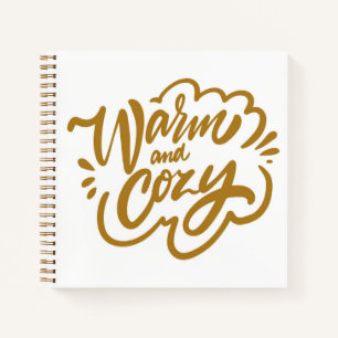 Warm and Cozy Notebook