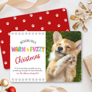 Warm and Fuzzy Pet Christmas Photo Fun Typography Holiday Card