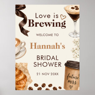 Warm Editorial Love Is Brewing Cafe Poster Sign