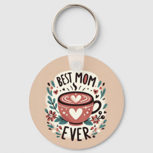 Warm Embrace - Best Mom Ever Keychain