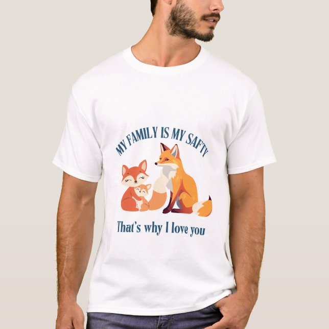 Warm Forest Fox Family with Loving Vibes T-Shirt (Front)