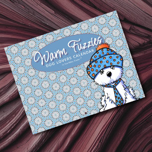 Warm Fuzzies DOG LOVER Calendar