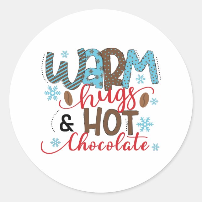 Warm hugs and hot chocolate classic round sticker (Front)