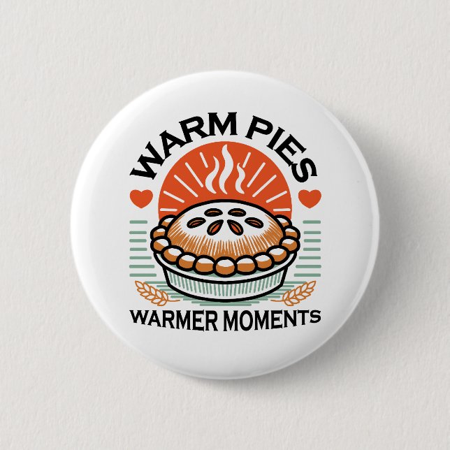 Warm Pies Warmer Moments – Cozy Autumn Design 2 Inch Round Button (Front)